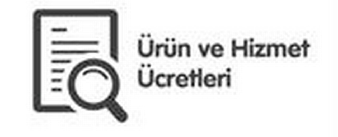 Ürün ve Hizmet Ücretleri